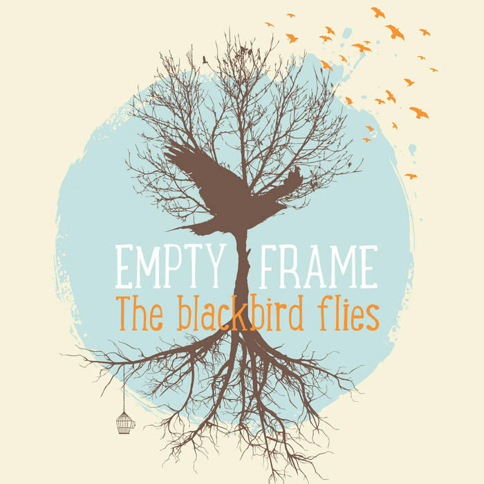 Empty Frame - The Blackbird Flies